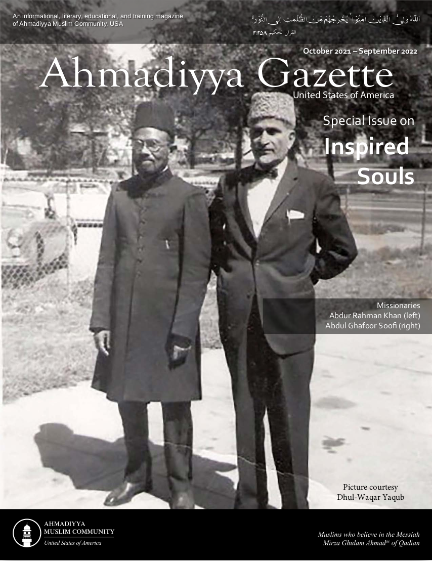 Ahmadiyya Gazette USA Oct 2021 – Sep 2022 (Special Issue on Inspired Souls)